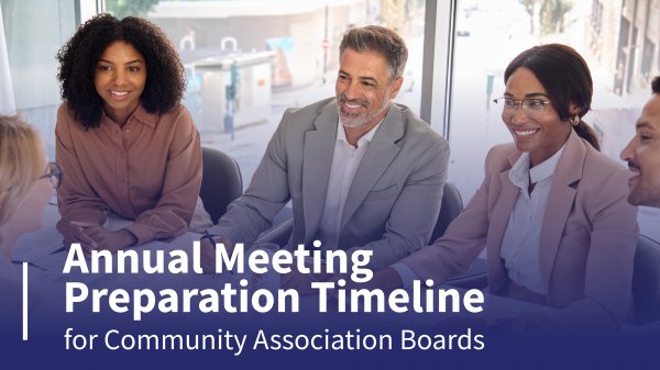 Annual Meeting Preparation Timeline for Community Association Boards 